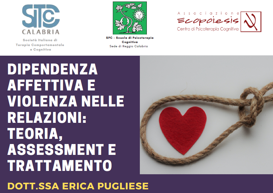 Al momento stai visualizzando Evento SITCC CALABRIA: “Dipendenza affettiva e violenza nelle relazioni: Teoria, Assessment e Trattamento”