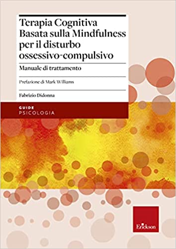 Scopri di più sull'articolo Terapia Cognitiva Basata sulla Mindfulness per il disturbo ossessivo-compulsivo