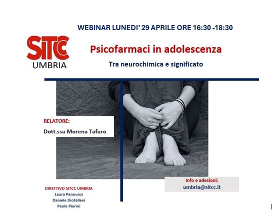 Webinar SITCC Umbria - Psicofarmaci in Adolescenza, tra neurochimica e significato